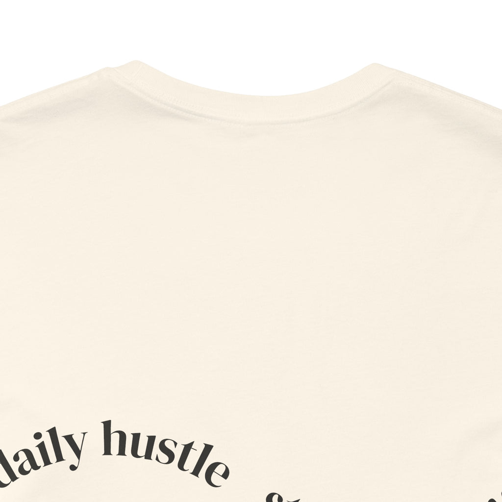 Daily Hustle & Stay Hungry T-Shirt