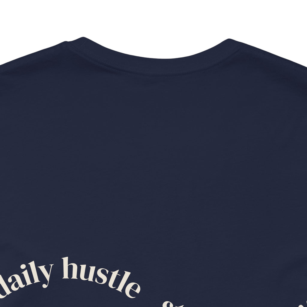 Daily Hustle & Stay Hungry T-Shirt