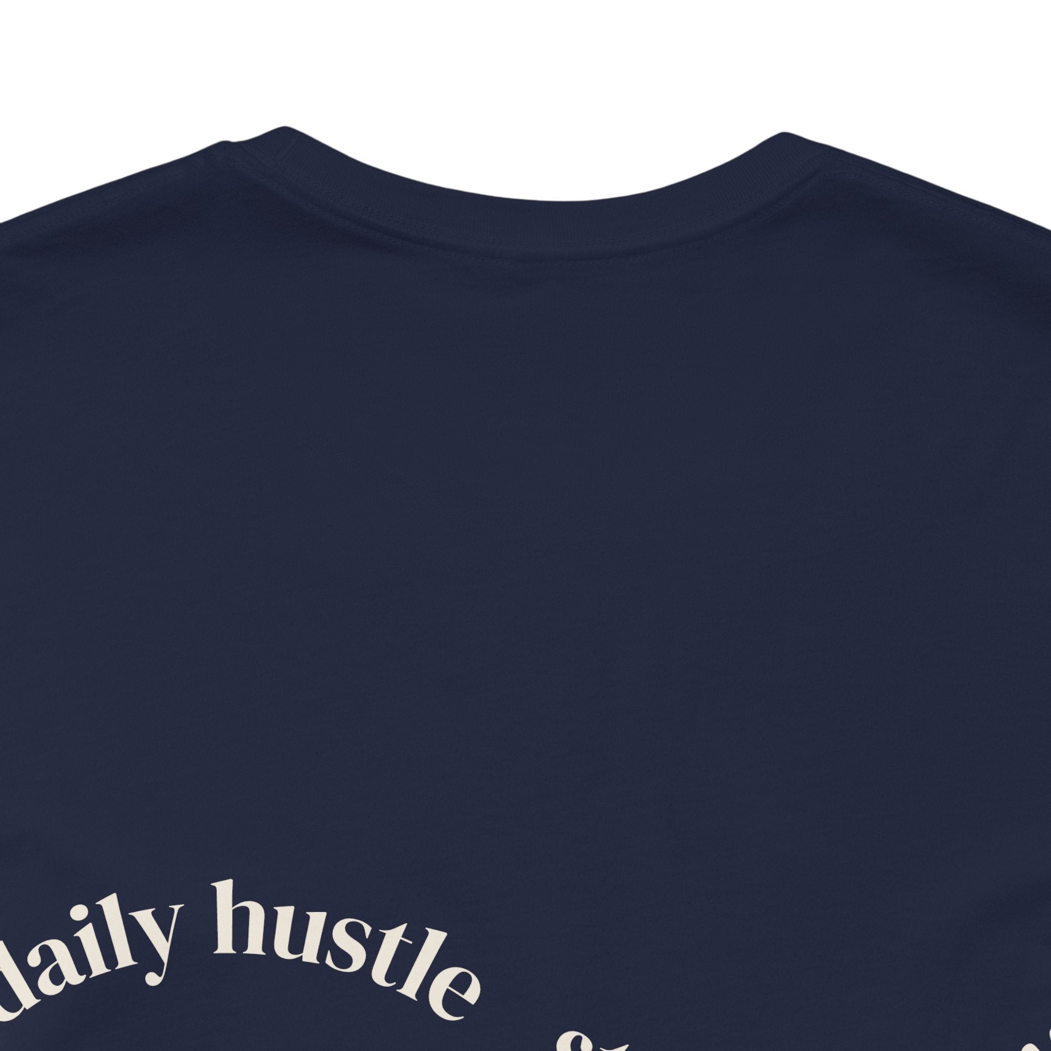 Daily Hustle & Stay Hungry T-Shirt