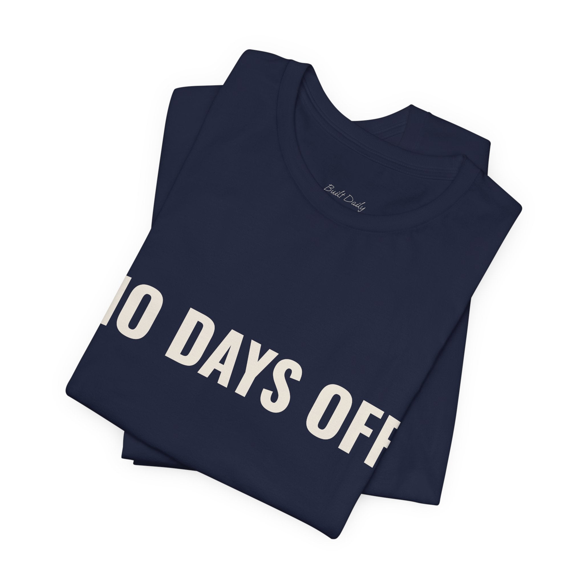 No Days OFF T-Shirt