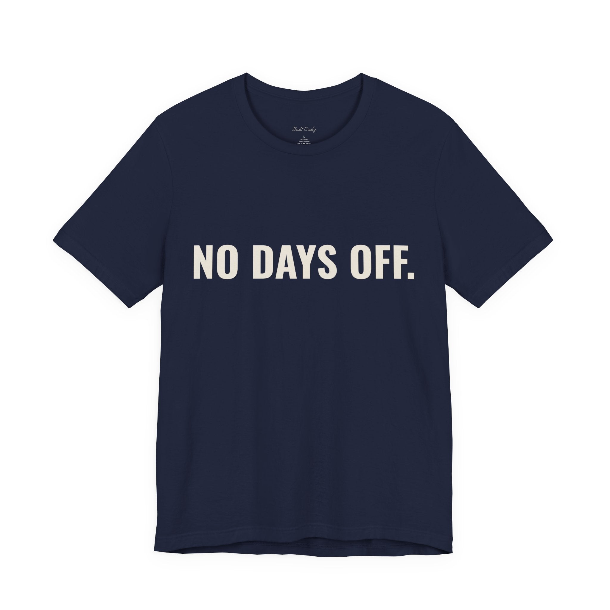 No Days OFF T-Shirt