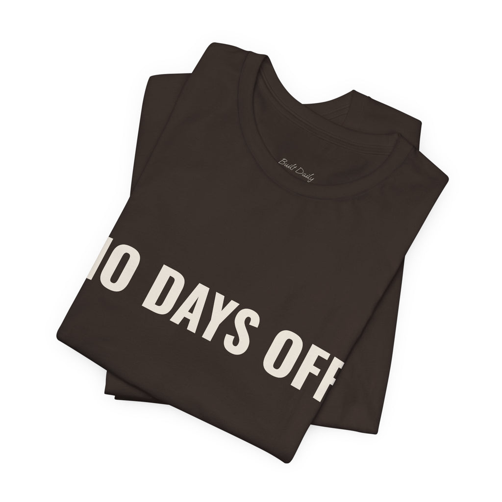 No Days OFF T-Shirt