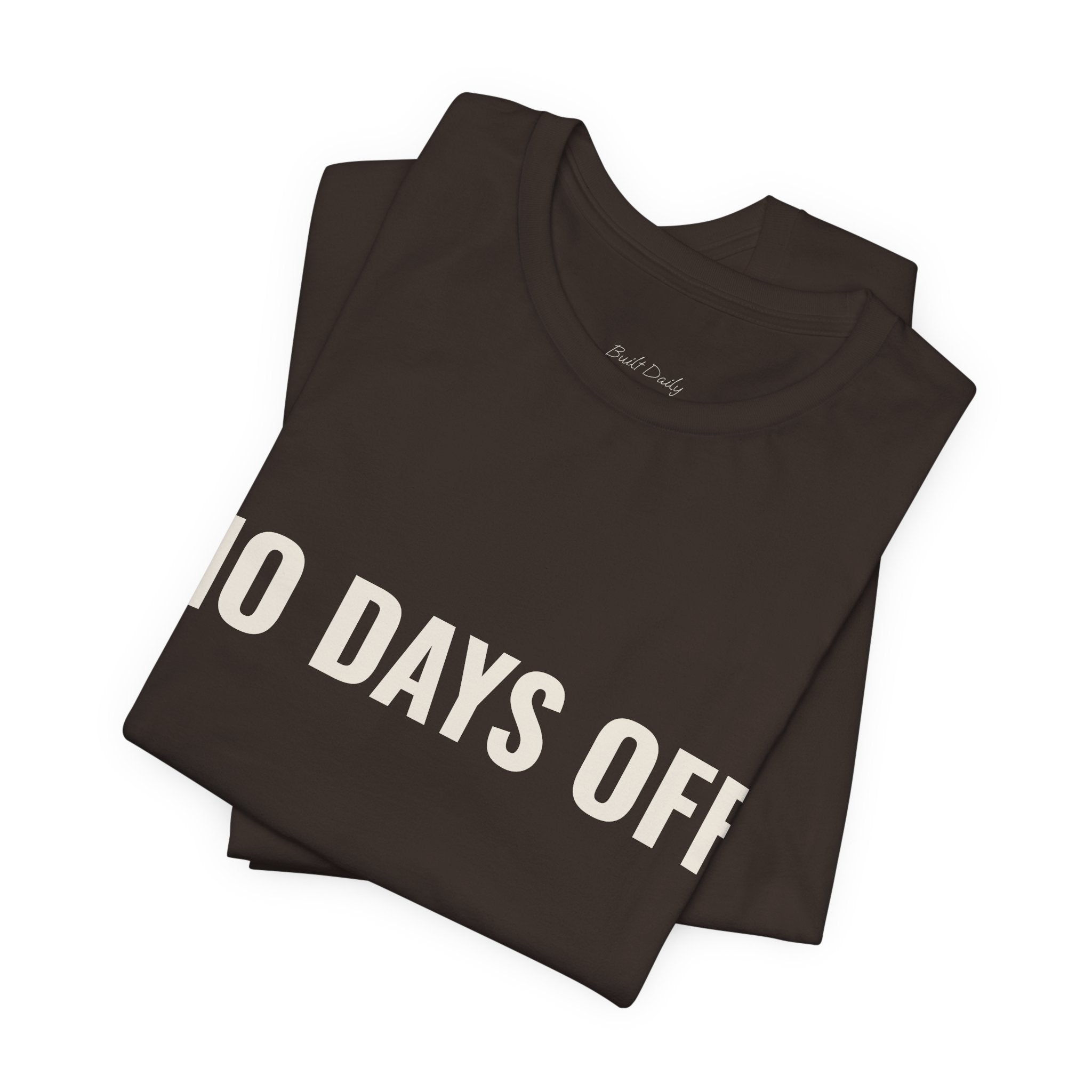 No Days OFF T-Shirt