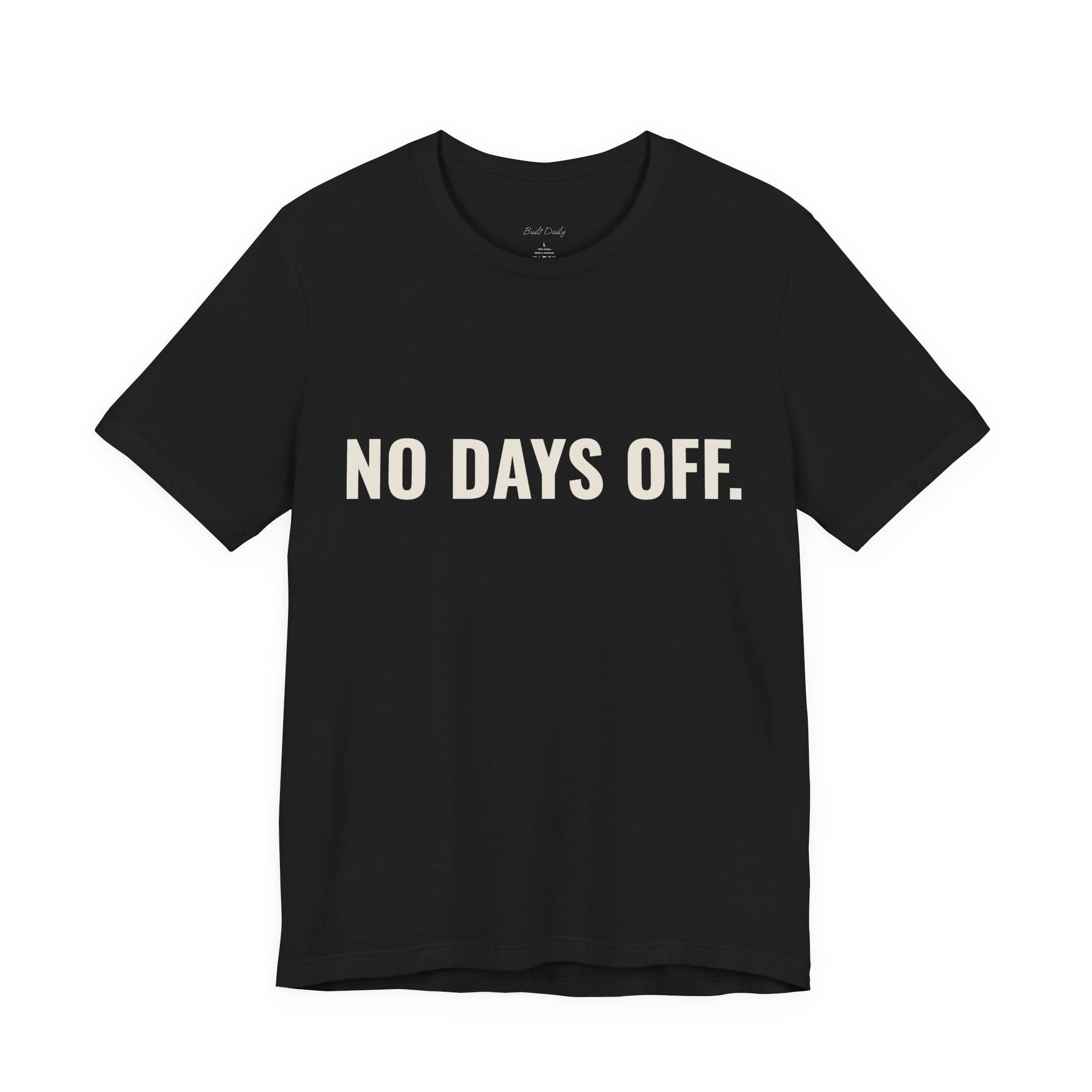 No Days OFF T-Shirt