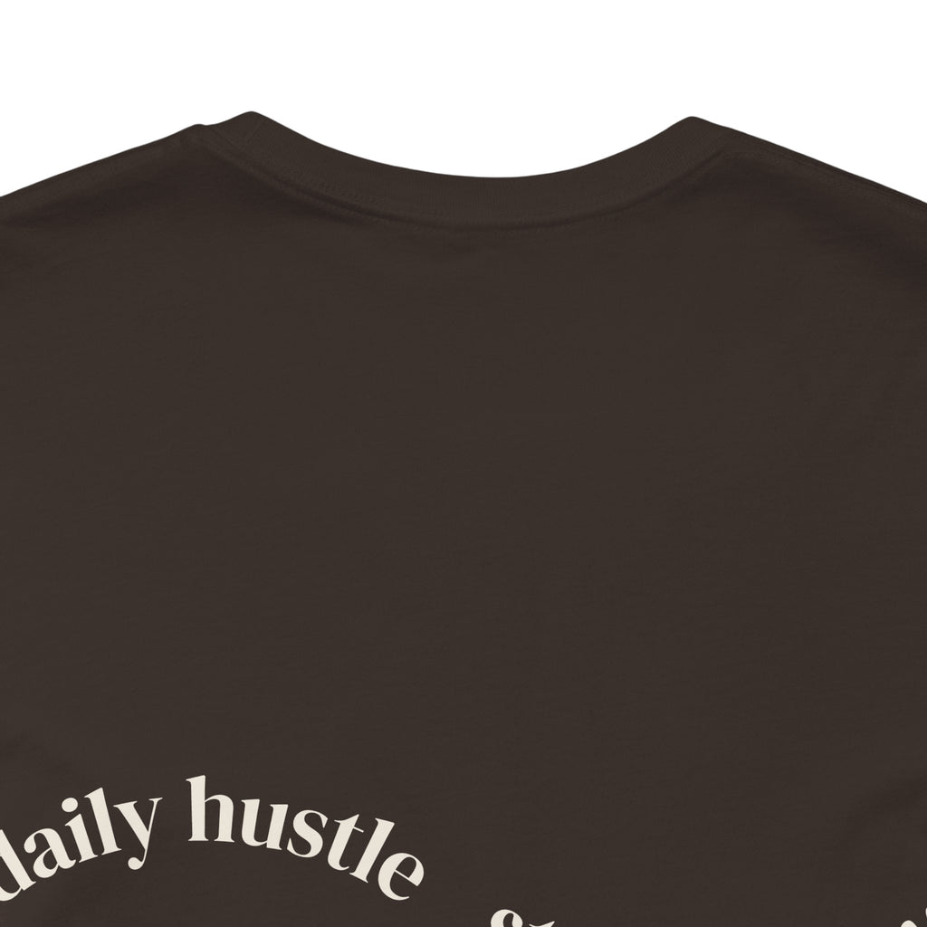 Daily Hustle & Stay Hungry T-Shirt