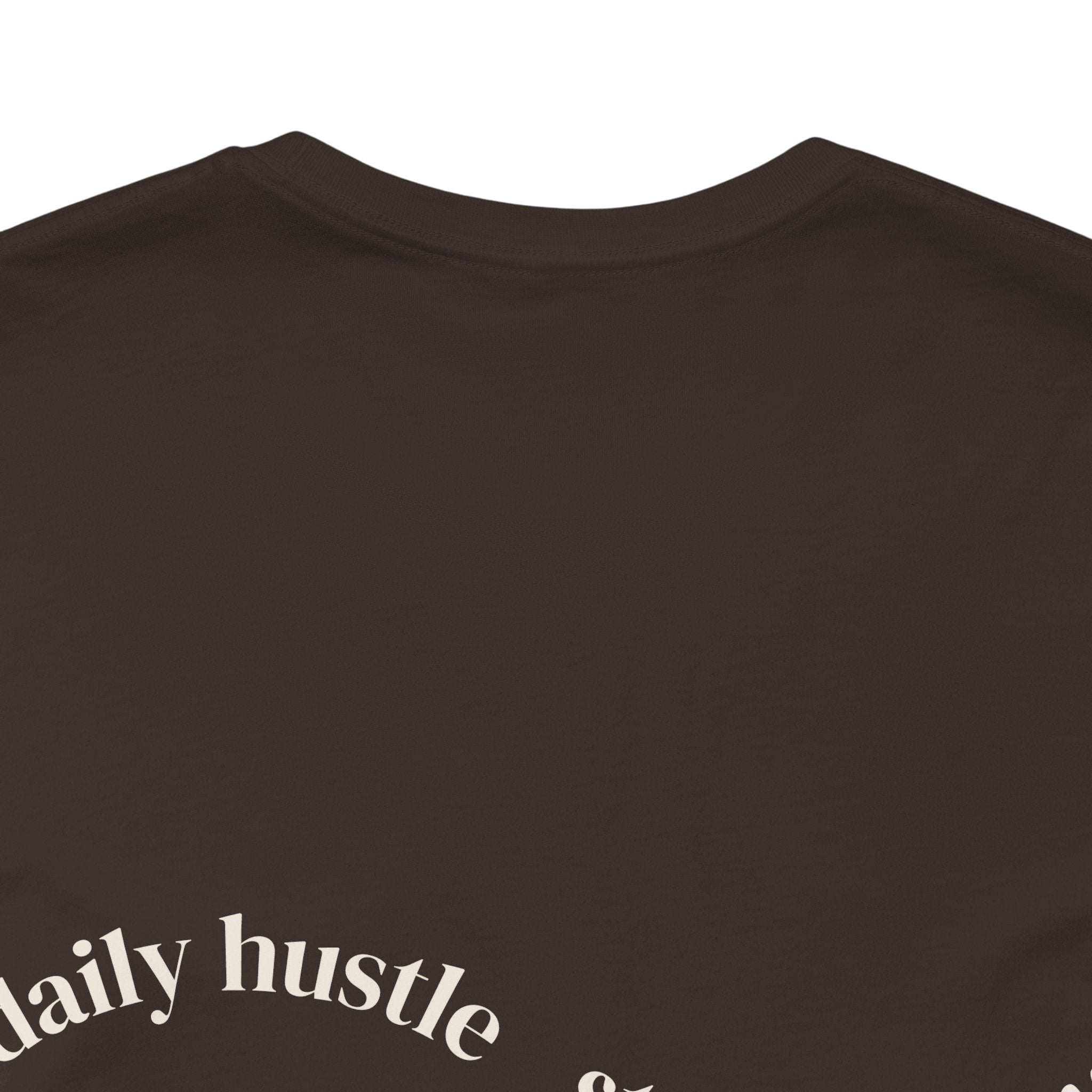 Daily Hustle & Stay Hungry T-Shirt