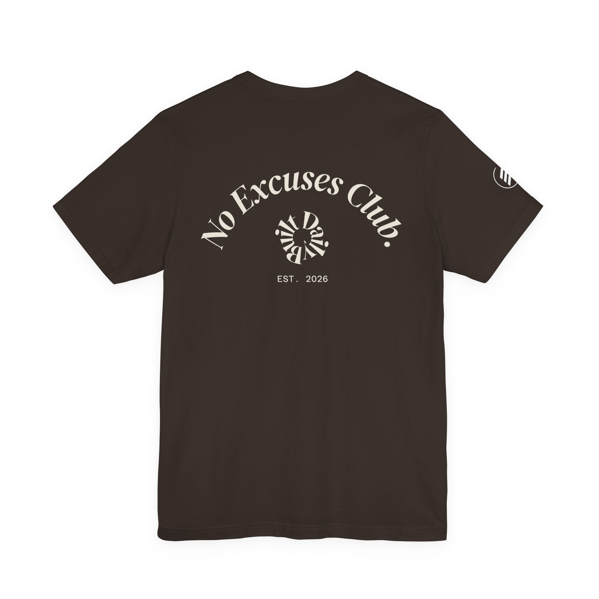 No Excuses Club Tee