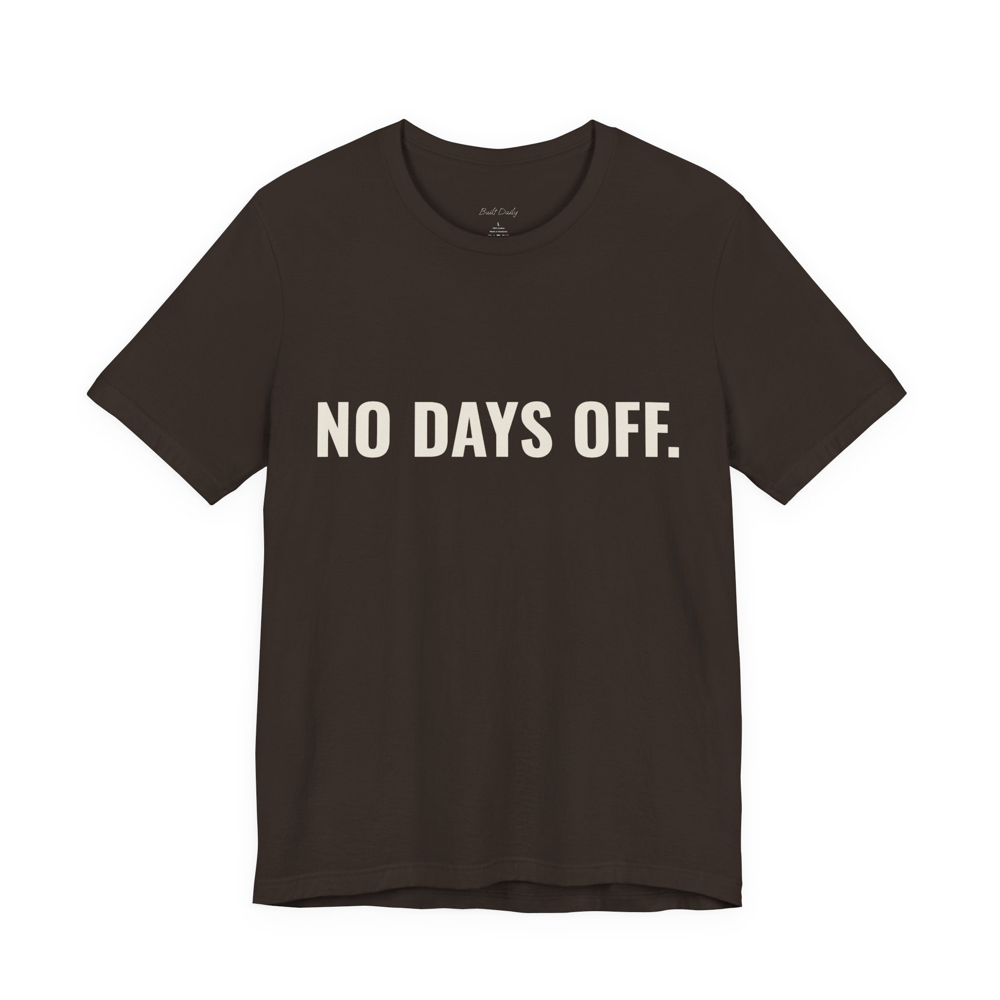 No Days OFF T-Shirt